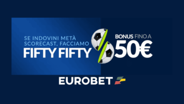 Promo Fifty-Fifty Juventus-Napoli di Eurobet