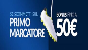 Bonus Eurobet Primo Marcatore